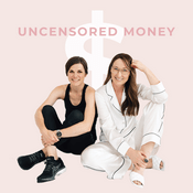 Podcast Uncensored Money