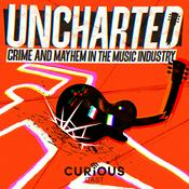 Podcast Uncharted: Crime and Mayhem in the Music Industry