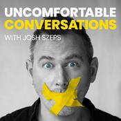 Podcast Uncomfortable Conversations with Josh Szeps