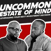 Podcast Uncommon Estate of Mind