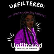 Podcast Unfiltered: An African Child's Process