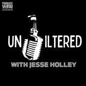 Podcast Unfiltered With Jesse Holley