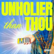 Podcast Unholier Than Thou