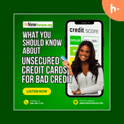 Podcast Unsecured Credit Cards for Bad Credit