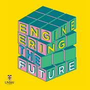 Podcast UNSW's Engineering the Future