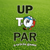Podcast Up To Par: A Trivia Game