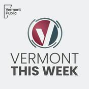 Podcast Vermont This Week