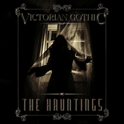 Podcast Victorian Gothic: The Hauntings