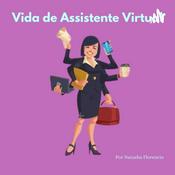 Podcast Vida de Assistente Virtual