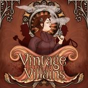 Podcast Vintage Villains