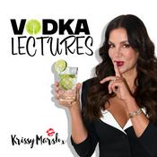 Podcast Vodka Lectures w/ Krissy Marsh