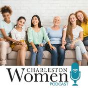 Podcast Charleston Women Podcast