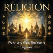 Podcast Watch and Wait; The Young Fugitives