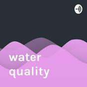 Podcast water quality