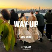 Podcast WAY UP House New York