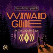 Podcast Wayward Guide For The Untrained Eye
