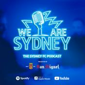 Podcast We Are Sydney - The Sydney FC Podcast
