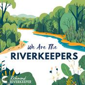 Podcast We Are The Riverkeepers