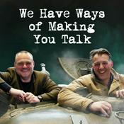 Podcast WW2 Pod: We Have Ways of Making You Talk