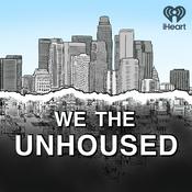 Podcast We the Unhoused