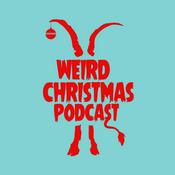 Podcast Weird Christmas Podcast