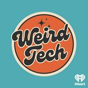 Podcast Weird Tech
