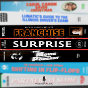 Podcast Franchise Surprise