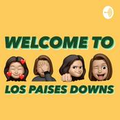 Podcast Welcome to los Paises Downs