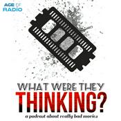 Podcast What Were They Thinking?