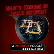 Podcast What's Cooking in Hell's Kitchen? A Daredevil Podcast