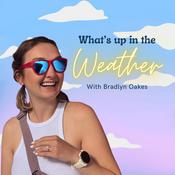 Podcast What's Up In The Weather