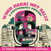 Podcast When Harri Met Sally - A Photography Podcast