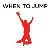 Podcast When to Jump