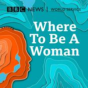 Podcast Where To Be A Woman