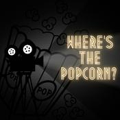 Podcast Where's the Popcorn?
