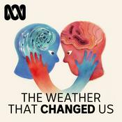 Podcast The Weather That Changed Us