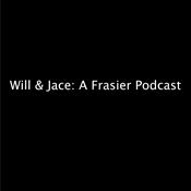 Podcast Will & Jace: A Frasier Podcast