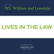 Podcast William and Lonsdale - Lives in the Law