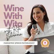 Wine with Wita | Speech Pathology &amp; Parenting Support