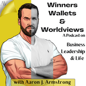 Podcast Winners Wallets and Worldviews