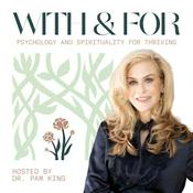 Podcast With and For hosted by Dr. Pam King