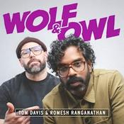 Podcast Wolf & Owl with Romesh Ranganathan and Tom Davis