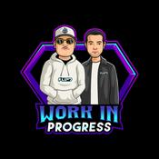Podcast Work In Progress