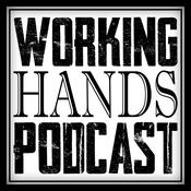 Podcast Working Hands Podcast