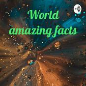 Podcast World amazing facts
