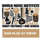 Podcast World Music Institute - WMI Plus at Home
