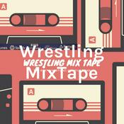 Podcast Wrestling MixTape