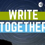 Podcast Write Together - A Podcast For Writers By Writers