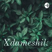 Podcast Xdameshilz