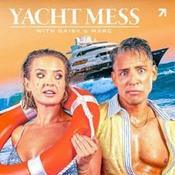 Podcast Yacht Mess with Daisy & Marc